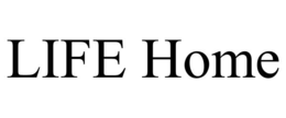 LIFE HOME