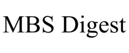MBS DIGEST