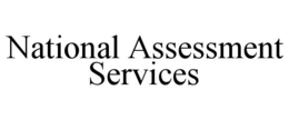 NATIONAL ASSESSMENT SERVICES