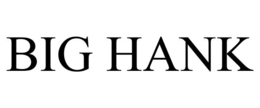 BIG HANK