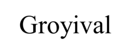 GROYIVAL