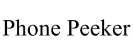 PHONE PEEKER