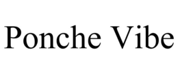 PONCHE VIBE