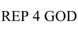 REP 4 GOD