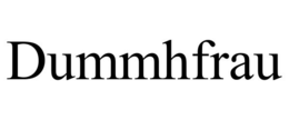 DUMMHFRAU