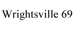 WRIGHTSVILLE 69