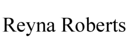 REYNA ROBERTS