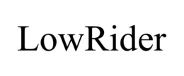 LOWRIDER