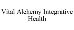 VITAL ALCHEMY INTEGRATIVE HEALTH