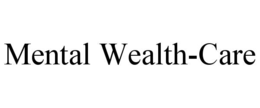 MENTAL WEALTH-CARE