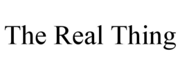 THE REAL THING