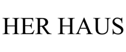 HER HAUS