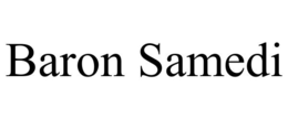 BARON SAMEDI