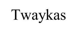 TWAYKAS