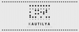 K A U T I L Y A , KAUTILYA,  HEALTH ,  STRATEGY,  INNOVATION