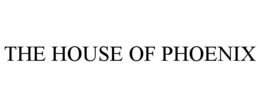 THE HOUSE OF PHOENIX