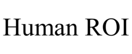 HUMAN ROI