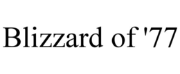 BLIZZARD OF '77