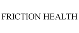 FRICTION HEALTH