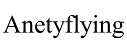 ANETYFLYING
