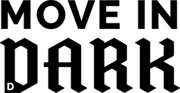MOVE IN DARK