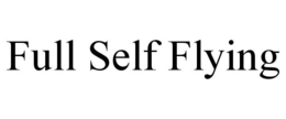 FULL SELF FLYING