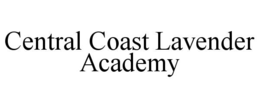 CENTRAL COAST LAVENDER ACADEMY