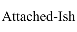 ATTACHED-ISH