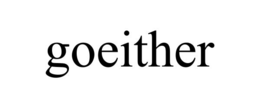 GOEITHER