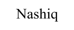 NASHIQ