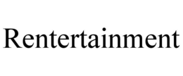 RENTERTAINMENT