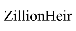 ZILLIONHEIR