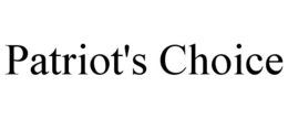 PATRIOT'S CHOICE