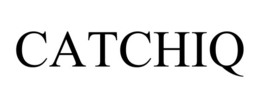 CATCHIQ