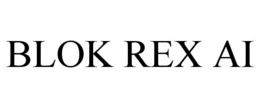 BLOK REX AI