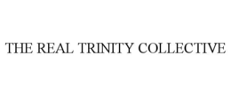 THE REAL TRINITY COLLECTIVE