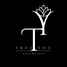 TRUE AESTHETICS YOU