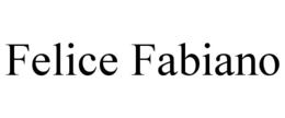 FELICE FABIANO