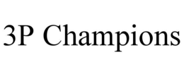 3P CHAMPIONS