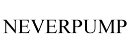 NEVERPUMP