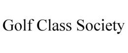 GOLF CLASS SOCIETY