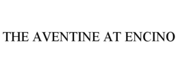 THE AVENTINE AT ENCINO