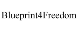 BLUEPRINT4FREEDOM