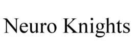 NEURO KNIGHTS