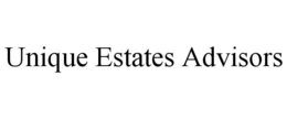 UNIQUE ESTATES ADVISORS