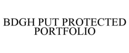 BDGH PUT PROTECTED PORTFOLIO