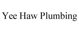 YEE HAW PLUMBING