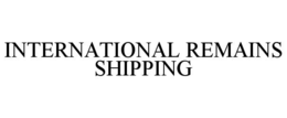 INTERNATIONAL REMAINS SHIPPING
