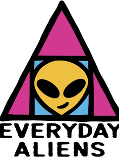 EVERYDAY ALIENS