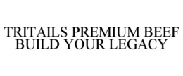 TriTails Premium Beef, LLC logo